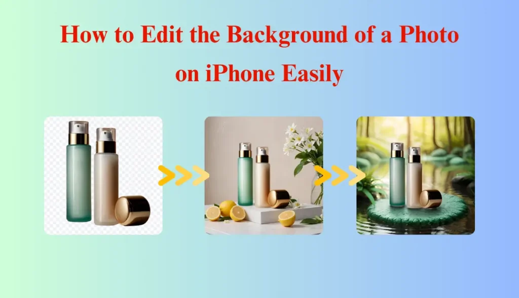 How to Edit Background of Photo on iPhone